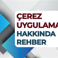 Çerez Uygulamaları Hakkında Rehber